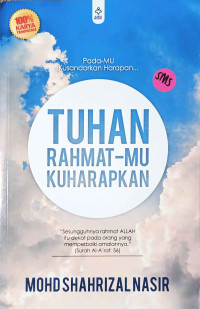 Image of Tuham Rahmat-Mu Kuharapkan